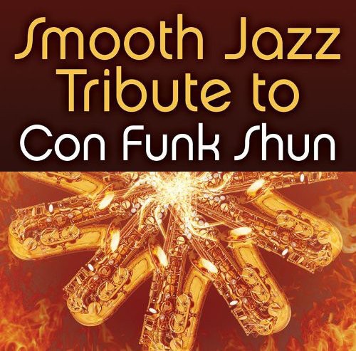 SMOOTH JAZZ ALL STARS - SMOOTH JAZZ ALL STARS CON FUNK SHUN SMOOTH JAZZ TRIBUTE (CD) NEW | NEW - NEW