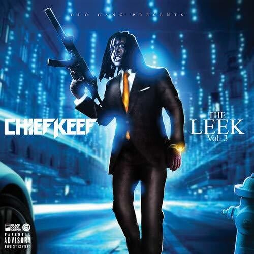 CHIEF KEEF - CHIEF KEEF LEEK VOL. 3 (CD) NEW | NEW - NEW