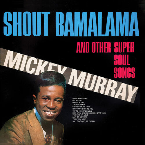 MURRAY,MICKEY - MURRAY,MICKEY SHOUT BAMALAMA AND OTHER SUPER SOUL SONGS (REMASTE (CD) NEW | NEW - NEW