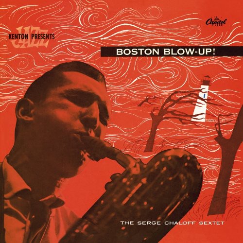 CHALOFF,SERGE - CHALOFF,SERGE BOSTON BLOW UP (CD) NEW | NEW - NEW