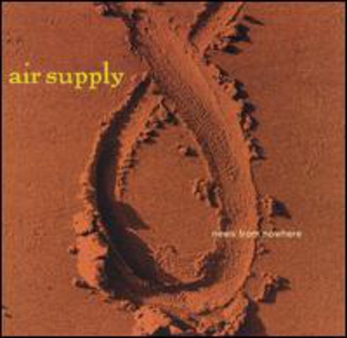 AIR SUPPLY - AIR SUPPLY NEWS FROM NOWHERE (CD) NEW | NEW - NEW
