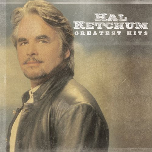 KETCHUM,HAL - KETCHUM,HAL GREATEST HITS (CD) NEW | NEW - NEW