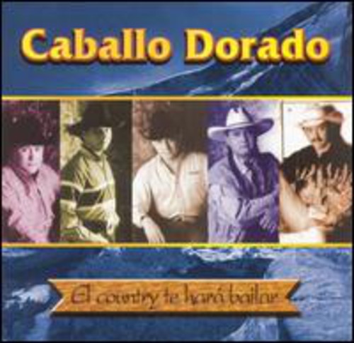 CABALLO DORADO - CABALLO DORADO COUNTRY TE HARA BAILAR (CD) NEW | NEW - NEW