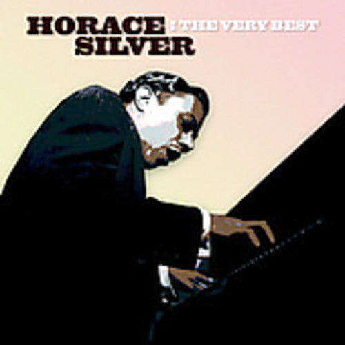 SILVER,HORACE - SILVER,HORACE VERY BEST (CD) NEW | NEW - NEW