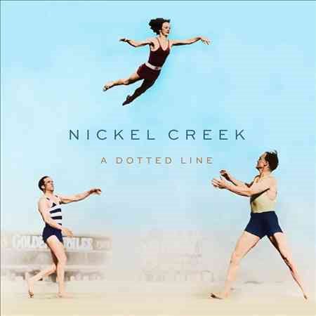 Nickel Creek - DOTTED LINE |