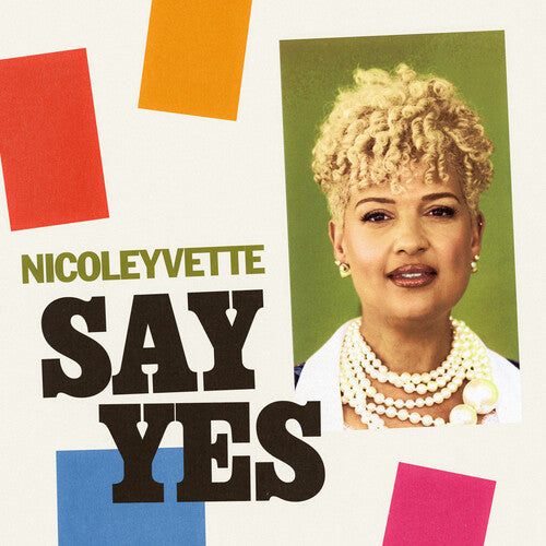 Nicole Yvette - Say Yes |