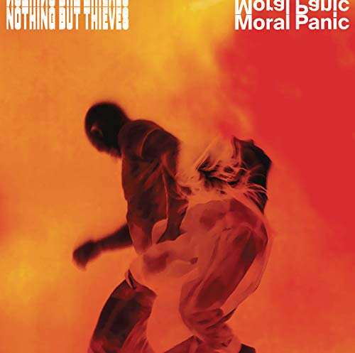 Nothing But Thieves - Moral Panic |