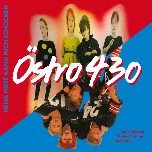 OSTRO 430 - Keine Krise Kann Mich Schocken: Die Kompletten Studioaufnahmen 1981-1983 |