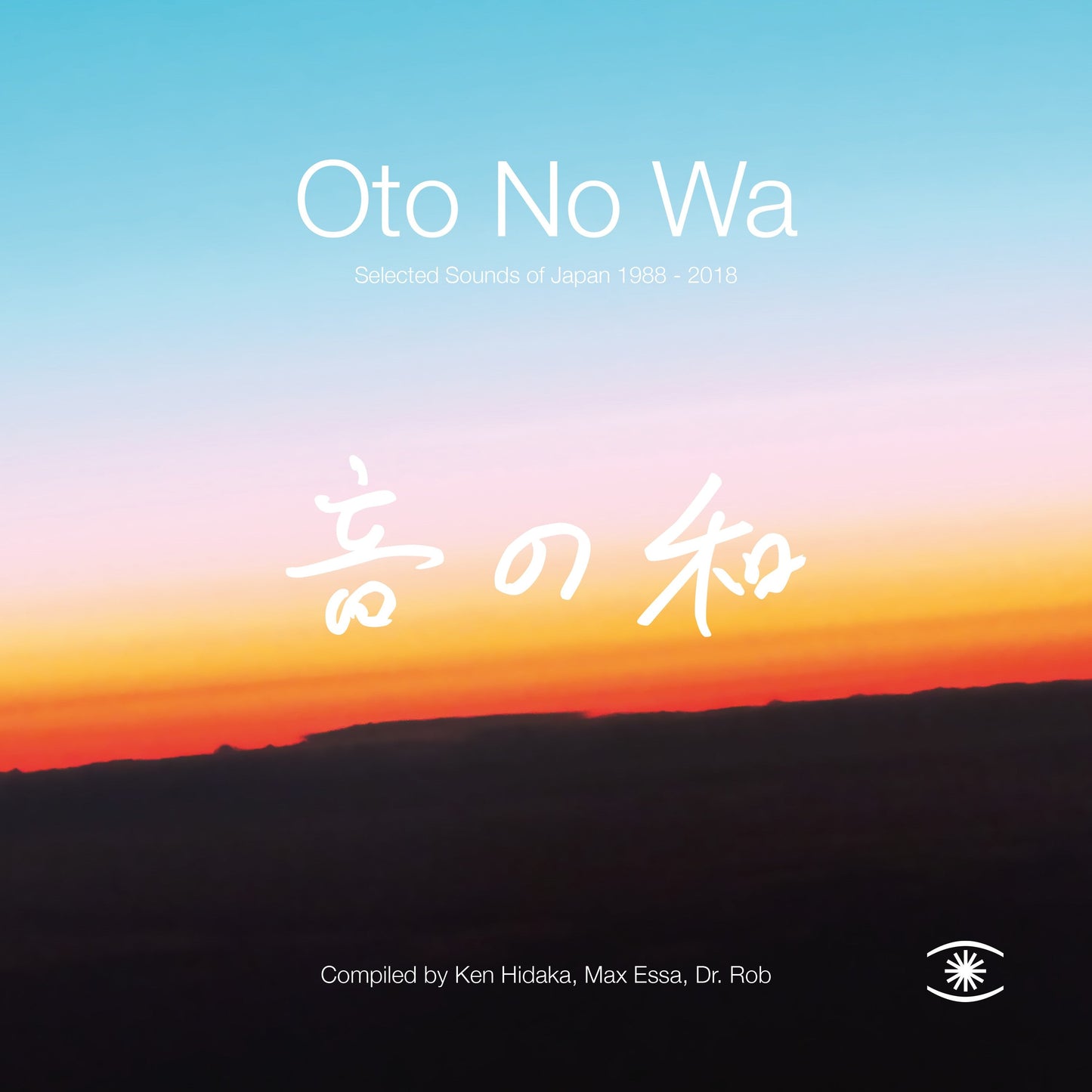 Oto No Wa - Oto No Wa - Selected Sounds Of Japan (1988 – 2018) |