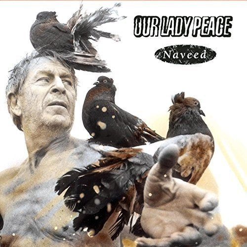 Our Lady Peace - NAVEED |