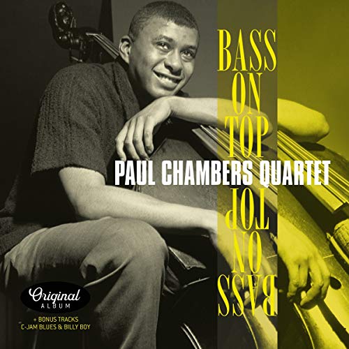 Paul Chambers Quartet - Bass On Top |