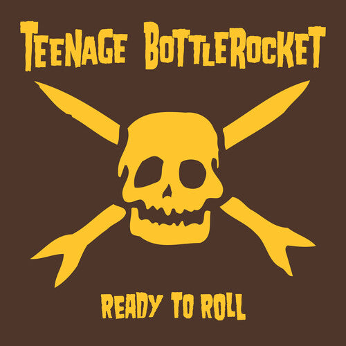 Teenage Bottlerocket - Ready To Roll (VINYL) | - POP *NEW*