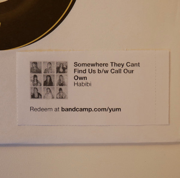 Somewhere They Can't Find Us b/w Call Our Own (YELLOW 7") | Mint (M) Mint (M)