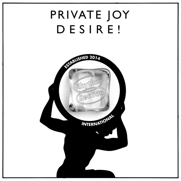 PRIVATE JOY - Desire! |