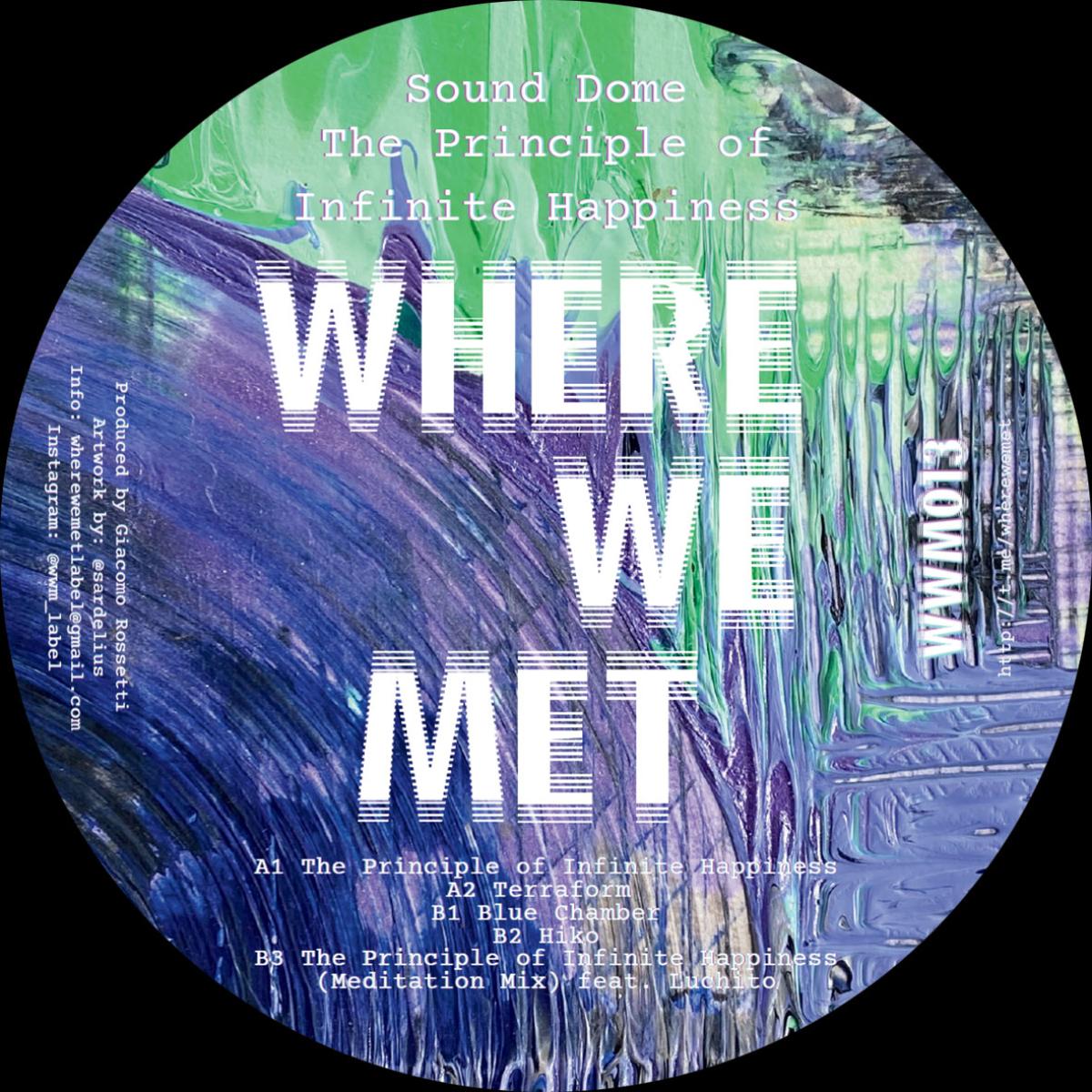 Sound Dome - (PRESALE TBD) The Principle of Infinite Happiness (VINYL 12" Where We Met) | NEW - PROGRESSIVE *NEW*