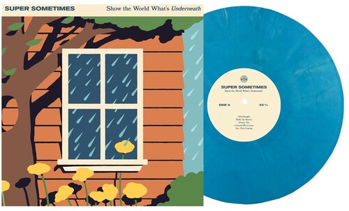 Super Sometimes - Show The World What’s Underneath (ECO BLUE VINYL) | Mint (M) Mint (M) - PUNK *NEW/COLOR*