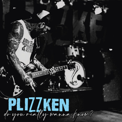 Plizzken - Do You Really Wanna Know? (VINYL) | - PUNK *NEW*