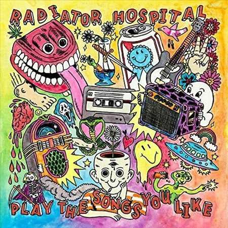 Radiator Hospital - PLAY THE SONGS YOU LIKE |