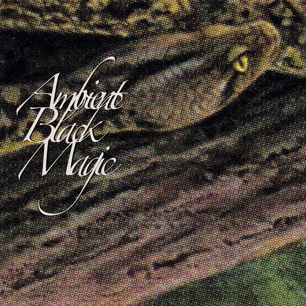Ambient Black Magic |