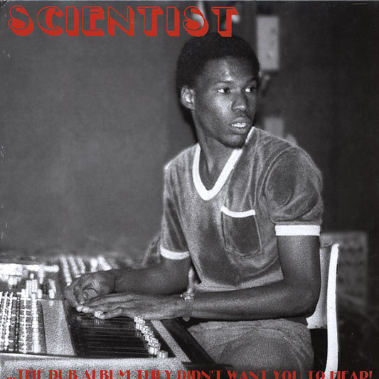 Scientist ...The Dub Album They Didn't Want You To Hear! LP Mint (M) Mint (M)