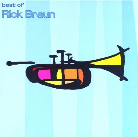 Rick Braun - BEST OF BRAUN |
