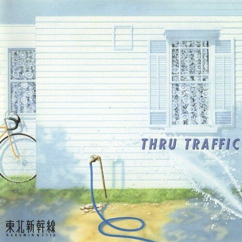 Tohoku Shinkansen - (PRESALE 10/9/26) Thru Traffic (BLUE CLEAR VINYL LP) | NEW - ROCK/CLASSIC *NEW/COLOR*