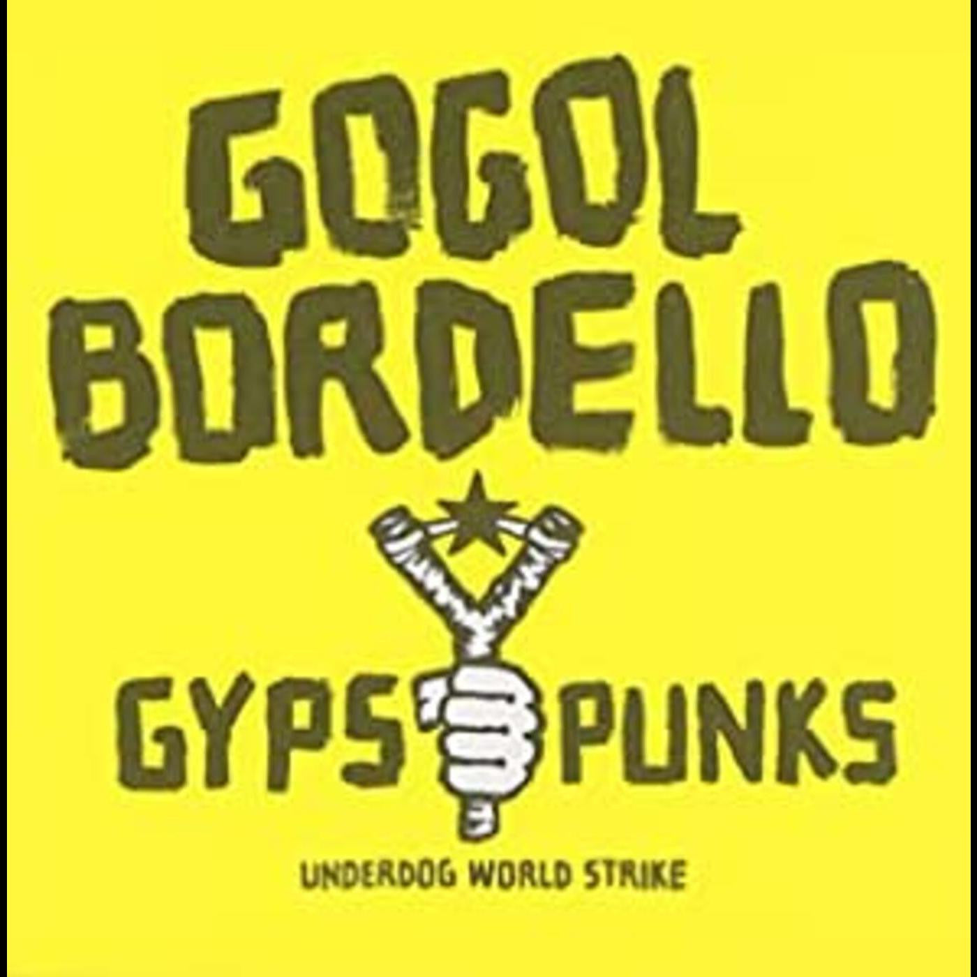 Gogol Bordello - Gypsy Punks Underdog World Strike (CD) | Mint (M) Mint (M) - ROCK *NEW*