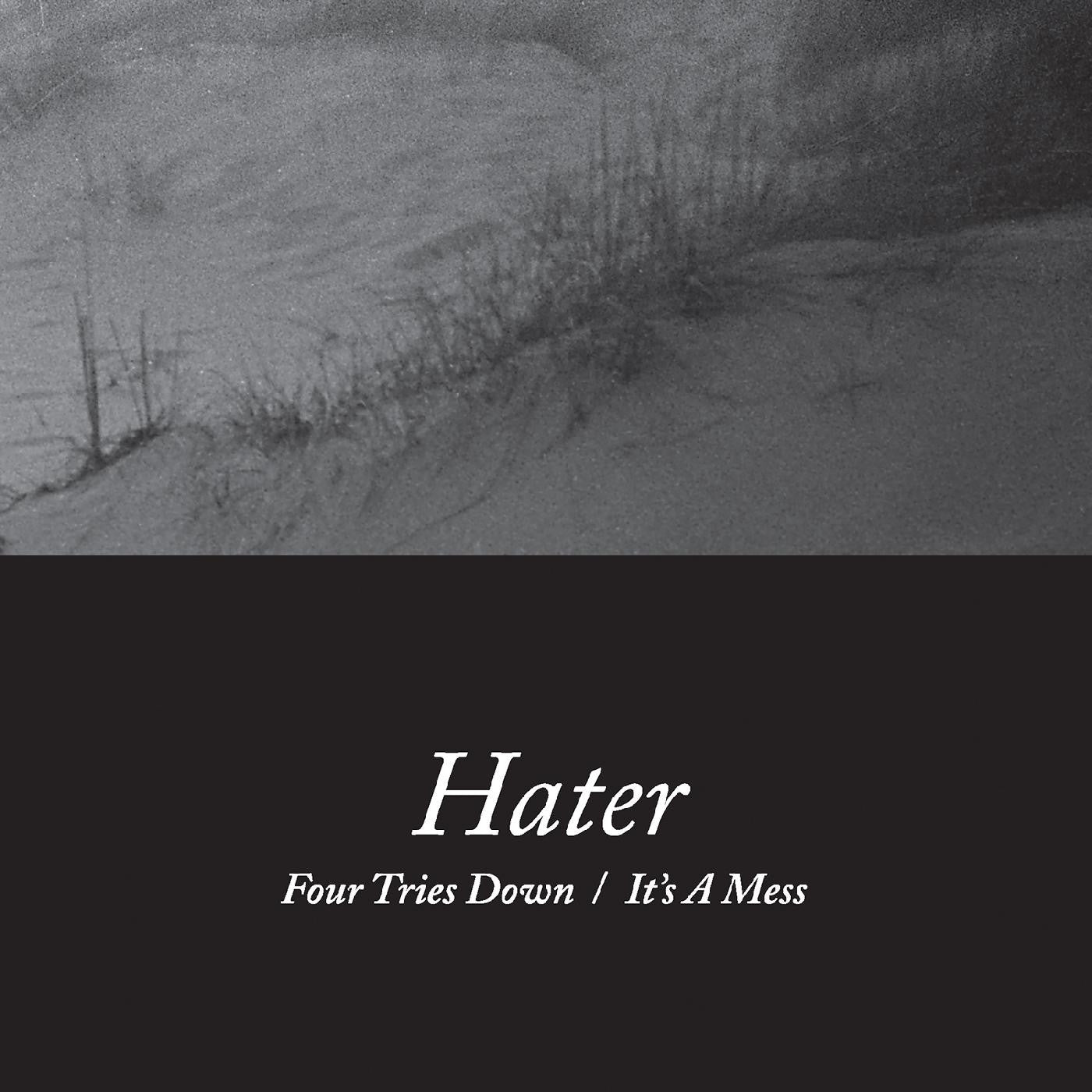 Hater - Four Tries Down / It's A Mess | - ROCK *NEW*