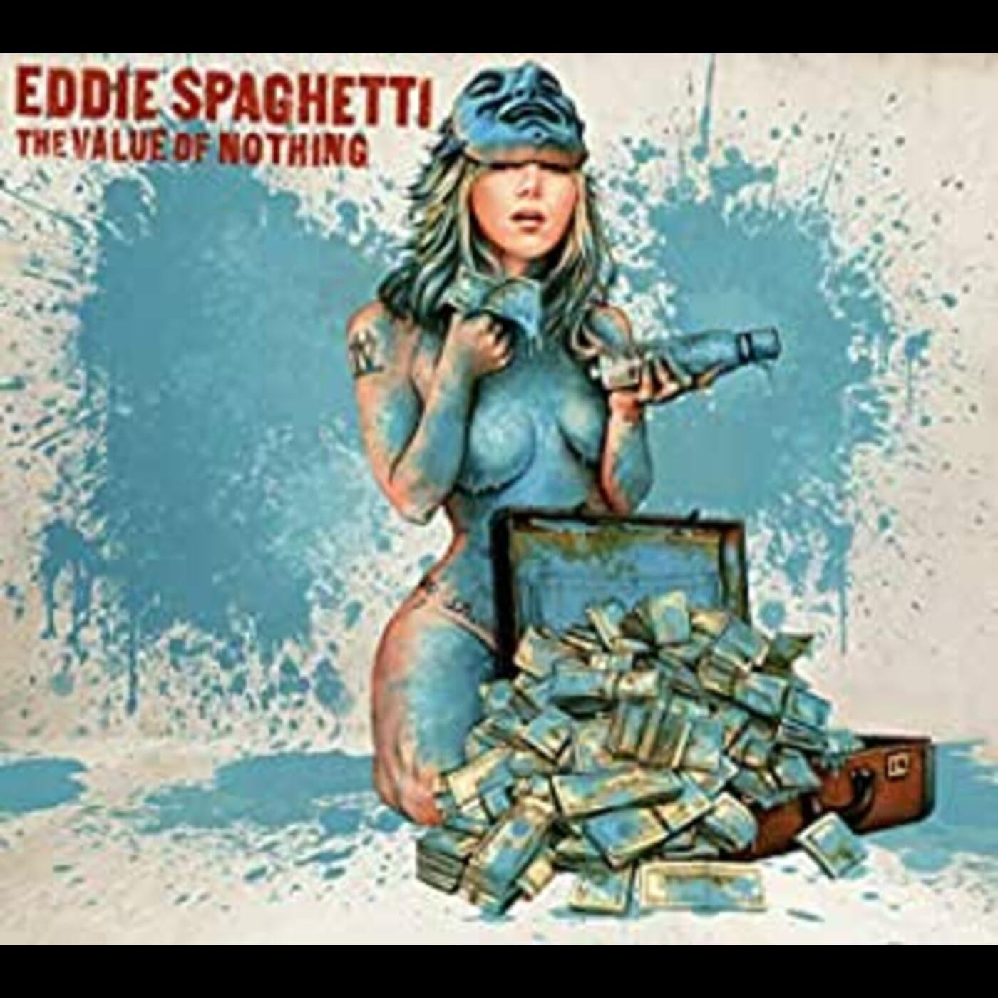 Eddie Spaghetti - Value Of Nothing (CD) | - ROCK *NEW*