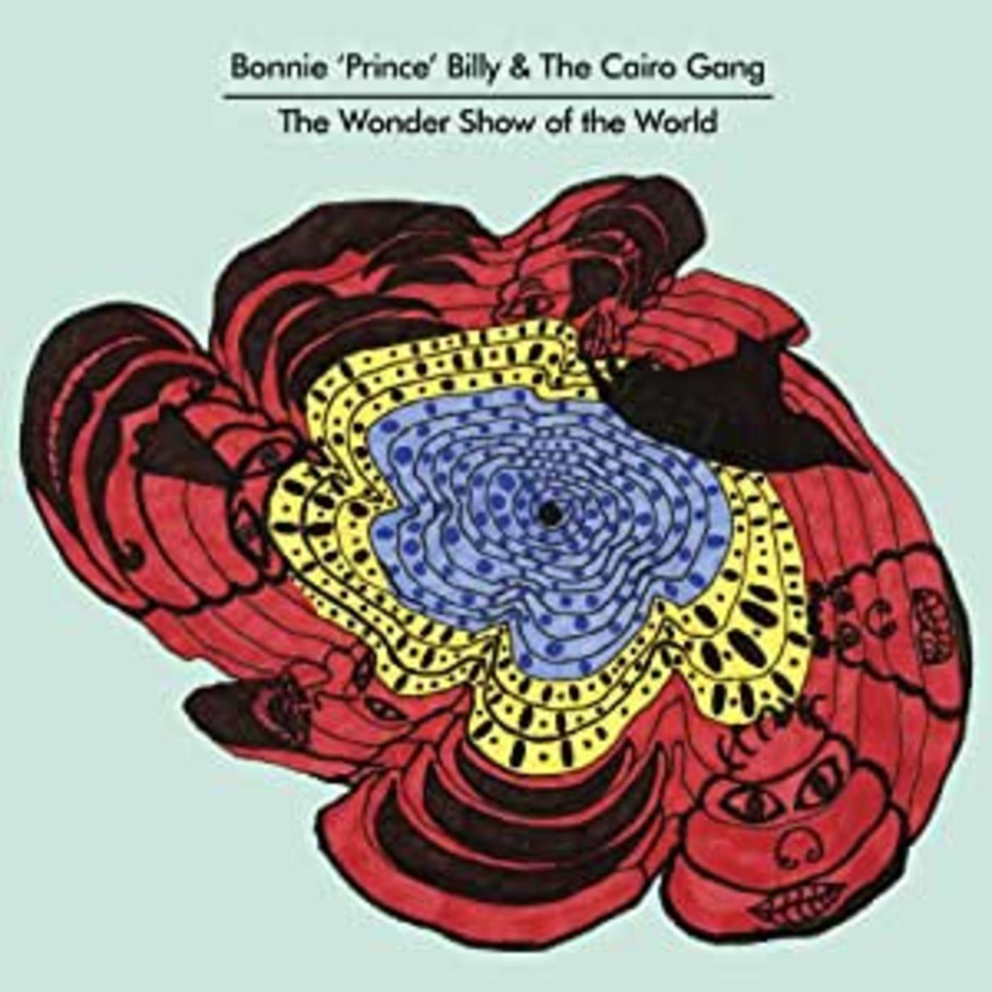 Bonnie ‘Prince’ Billy & The Cairo Gang - The Wonder Show Of the World (CD) | - ROCK *NEW*