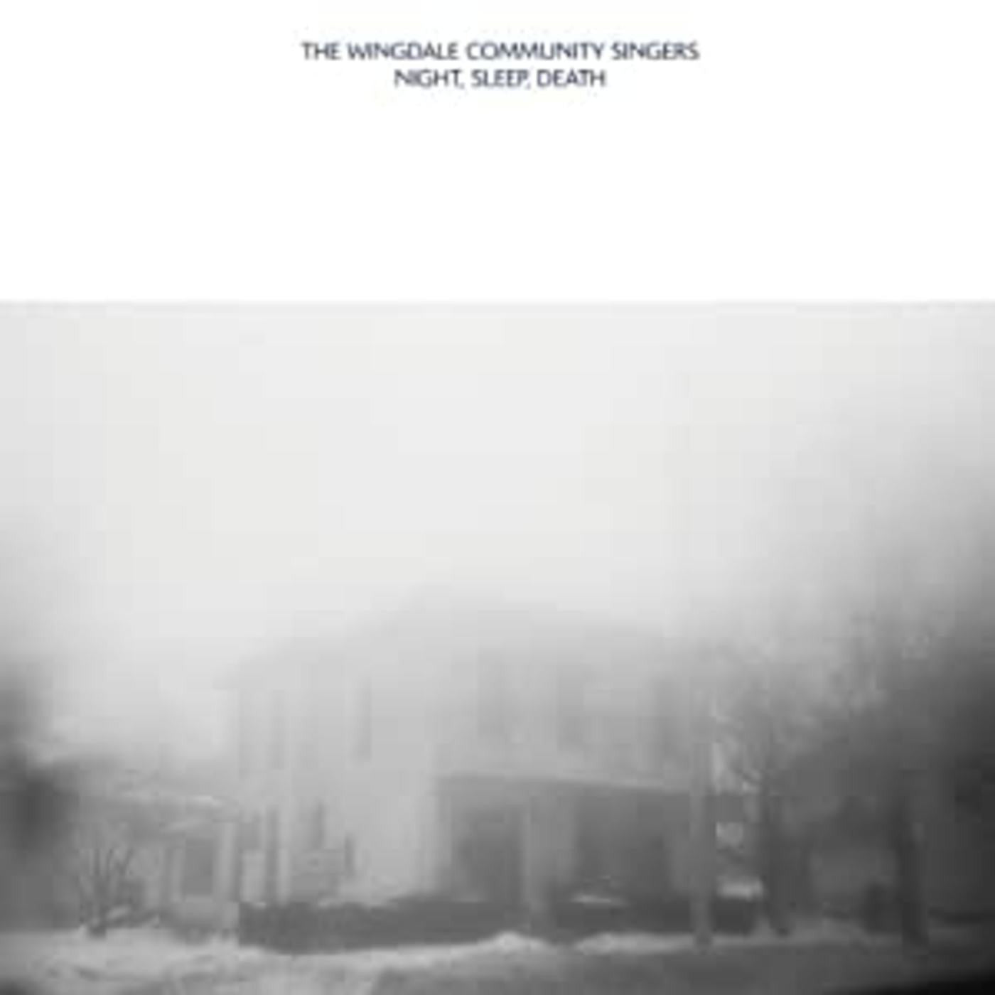 Wingdale Community Singers, The - Night, Sleep, Death (Vinyl) | - ROCK *NEW*
