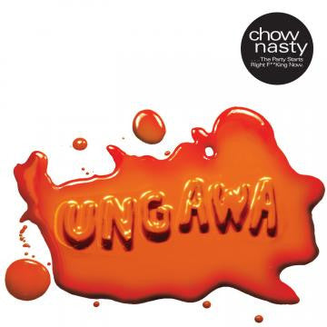 Chow Nasty - Ungawa....The Party Starts Right F**king Now EP (CD) | - ROCK *NEW*