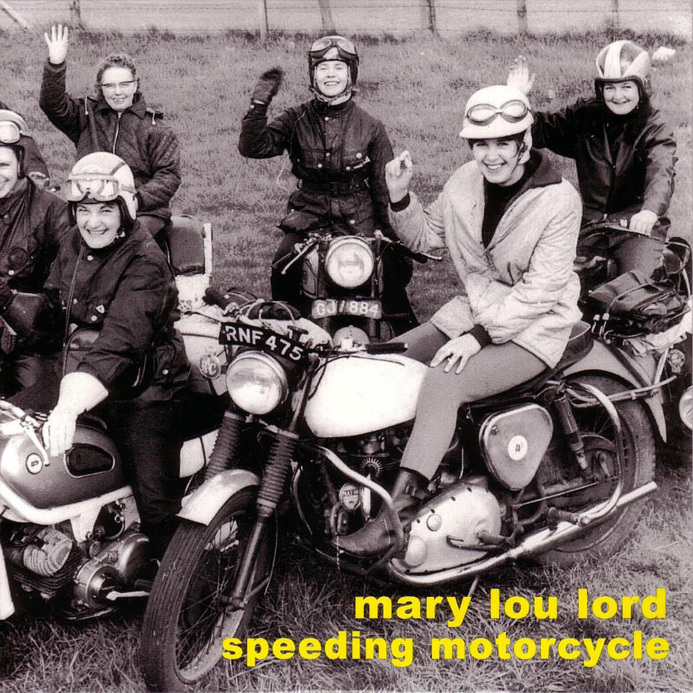 Lord, Mary Lou - Speeding Motorcycle (CD) | - ROCK *NEW*