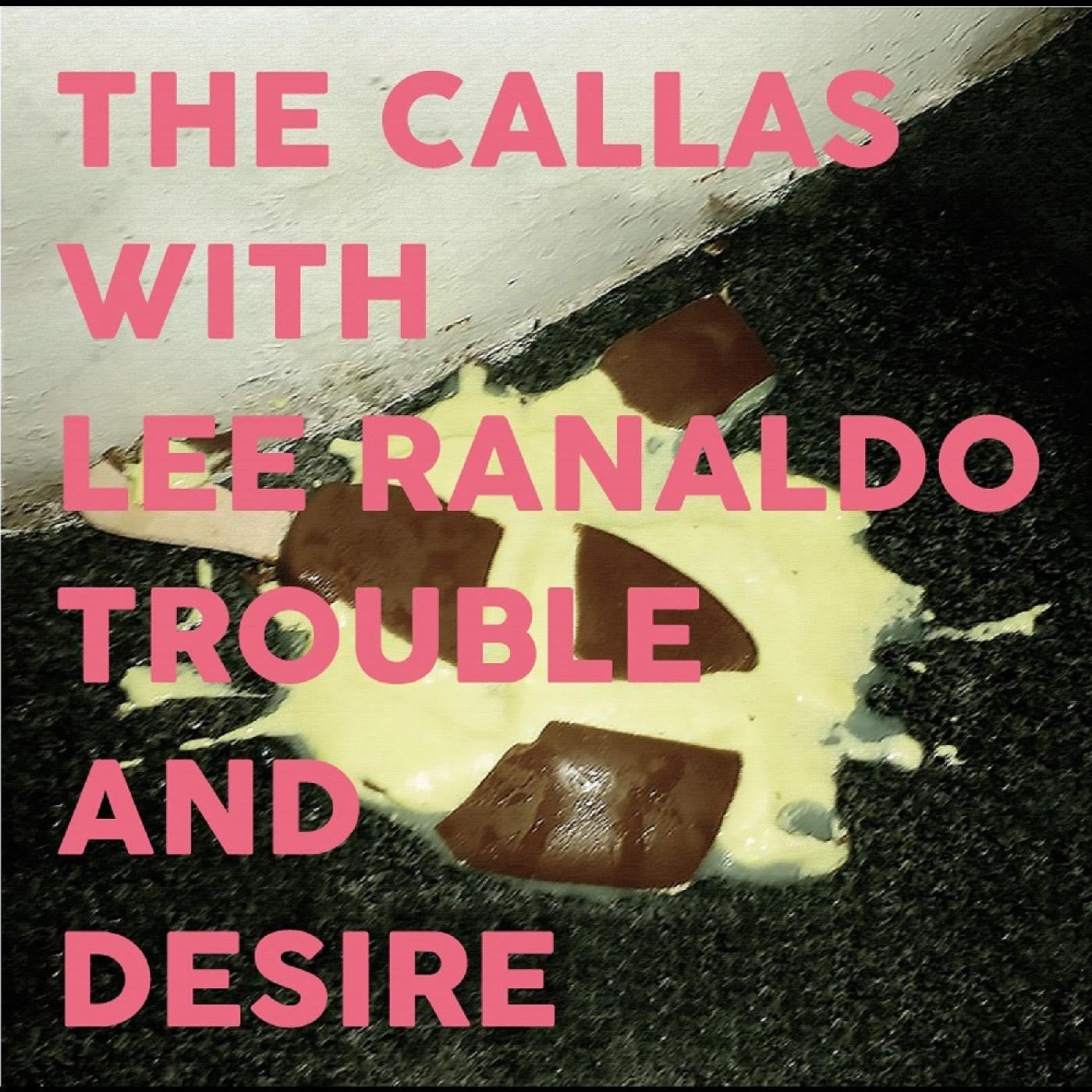 Callas, The with Lee Ranaldo - Trouble And Desire (CD) | Mint Mint - ROCK *NEW*