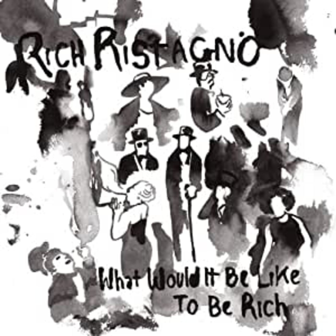 Ristagno, Rich - What Would It Be Like To Be Rich (Vinyl) | Mint (M) Mint (M) - ROCK *NEW*
