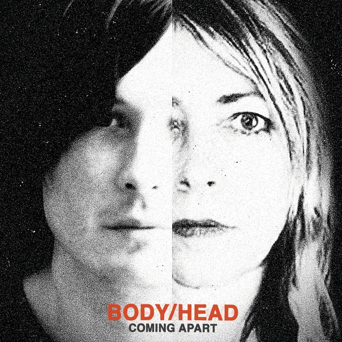 Body/Head - Coming Apart | - ROCK *NEW*