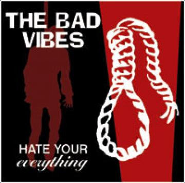 Bad Vibes, The - Hate Your Everything (CD) | Mint (M) Mint (M) - ROCK *NEW*