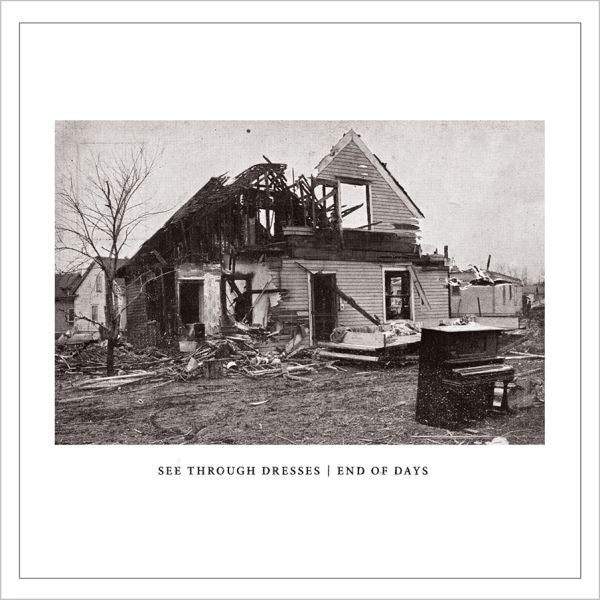 See Through Dresses - End of Days EP (Vinyl) | - ROCK *NEW*