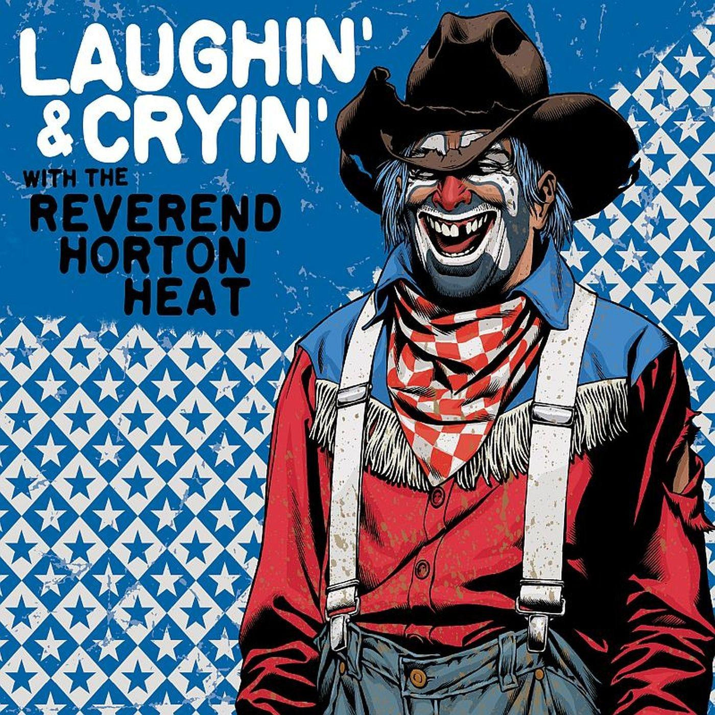 Reverend Horton Heat, The - Laughin' & Cryin' with The Reverend Horton Heat (TRANSPARENT RED VINYL) | - ROCK *NEW*