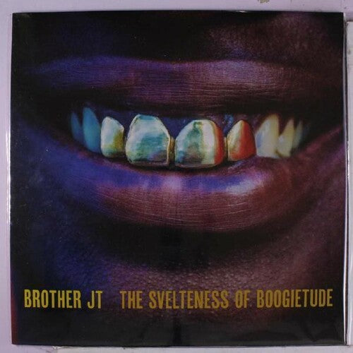 Brother JT - The Svelteness of Boogietude (Vinyl) | Mint (M) Mint (M) - ROCK *NEW*