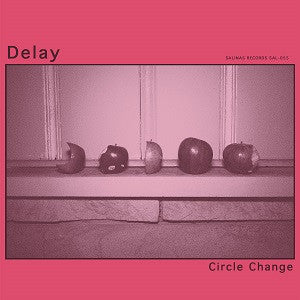 Delay - Circle Change (Vinyl) | Mint (M) Mint (M) - ROCK *NEW*