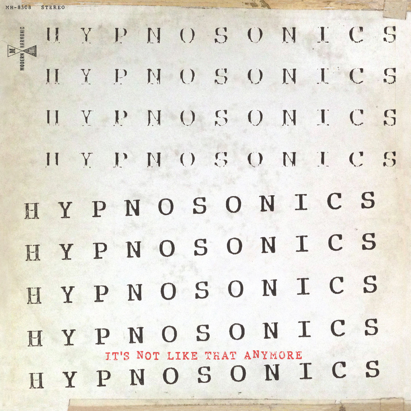 Hypnosonics - It's Not Like That Anymore | - ROCK *NEW*