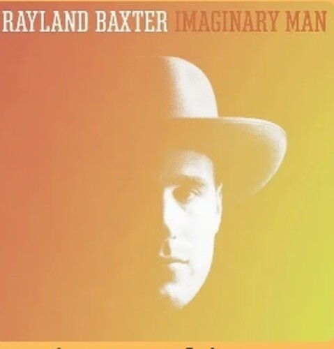Rayland Baxter - Imaginary Man (VINYL) | - ROCK *NEW*