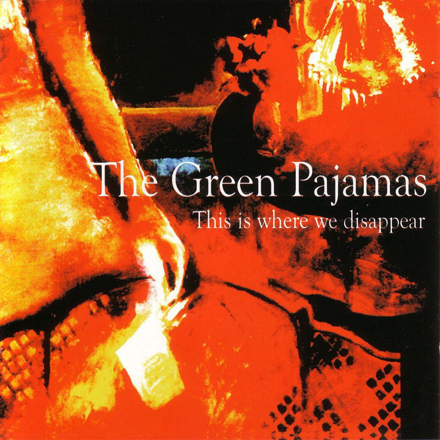 Green Pajamas - This Is Where We Disappear (CD) | - ROCK *NEW*