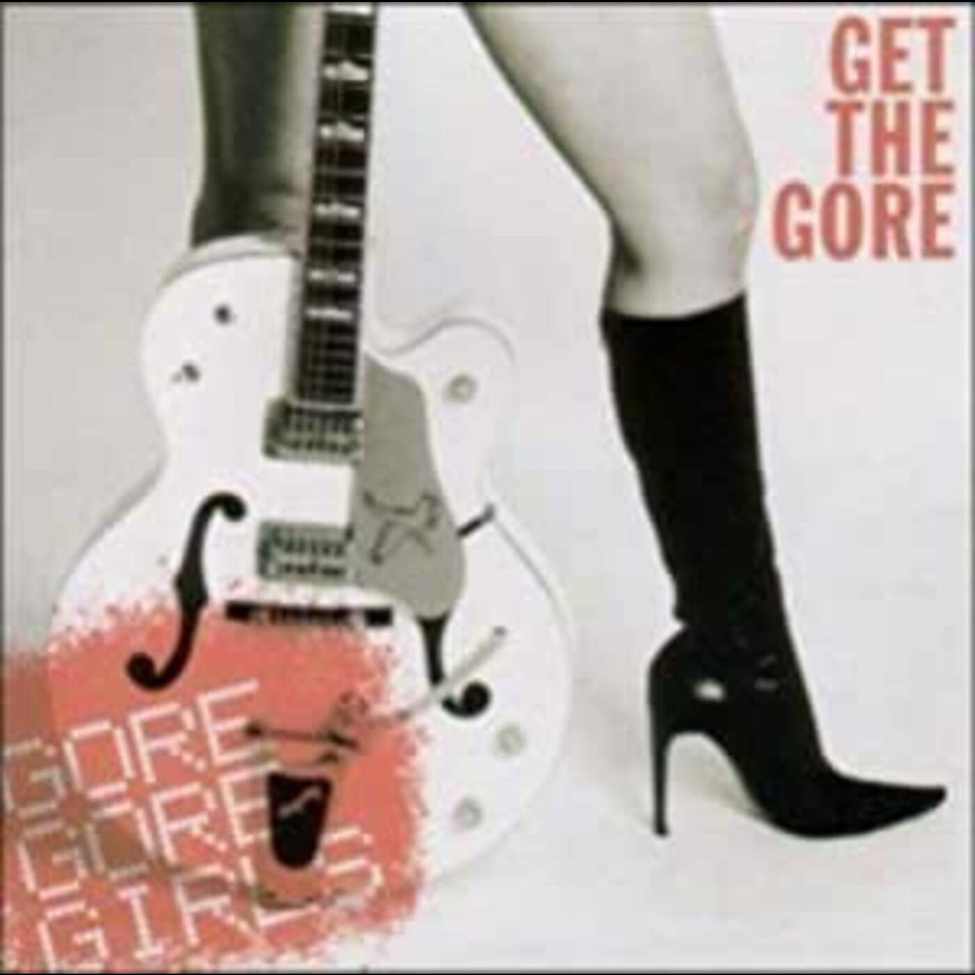 Gore Gore Girls - Get The Gore (CD) | - ROCK *NEW*