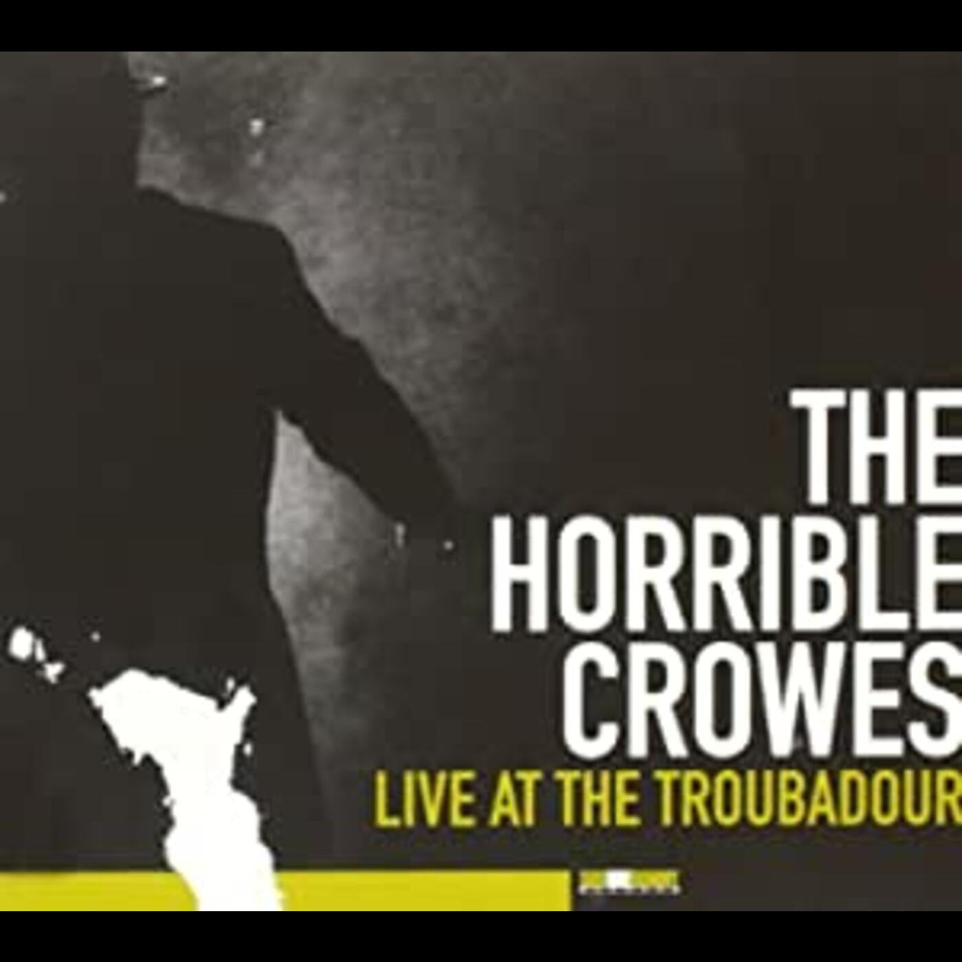 Horrible Crowes - Live At The Troubadour (CD) | - ROCK *NEW*