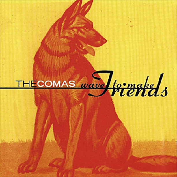 Comas, The - Wave To Make Friends (CD) | - ROCK *NEW*