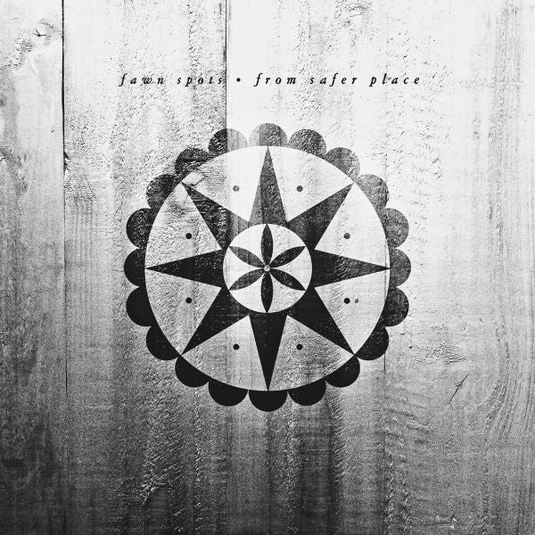 Fawn Spots - From Safer Place (Vinyl) | - ROCK *NEW*