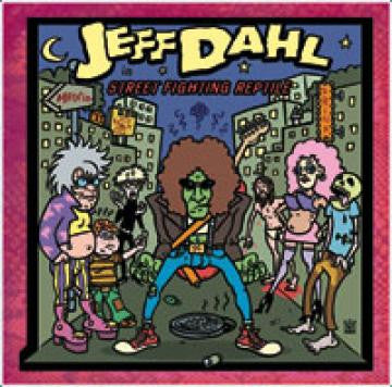 Dahl, Jeff - Street Fighting Reptile (CD) | Mint (M) Mint (M) - ROCK *NEW*