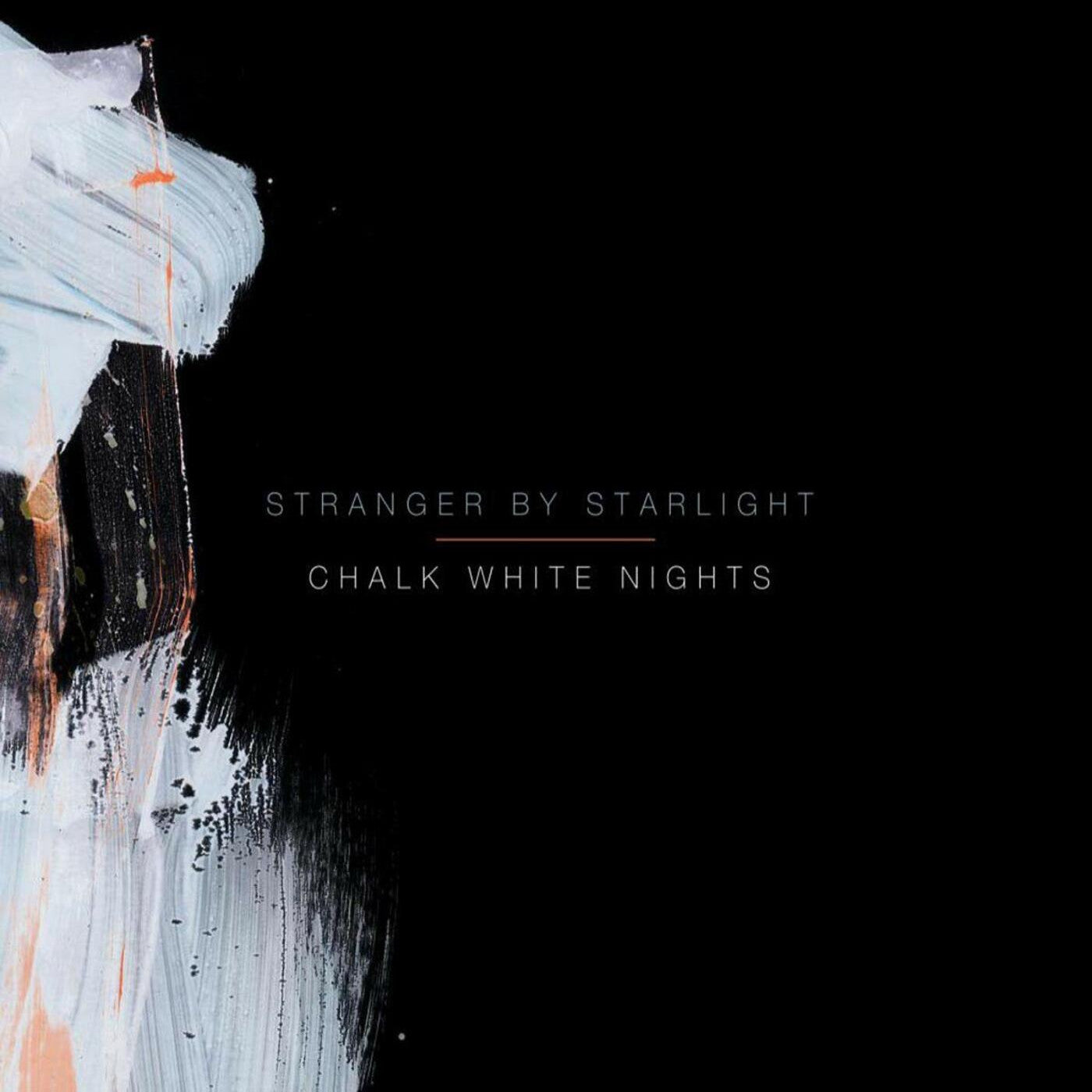 Stranger By Starlight - Chalk White Nights (CD) | - ROCK *NEW*
